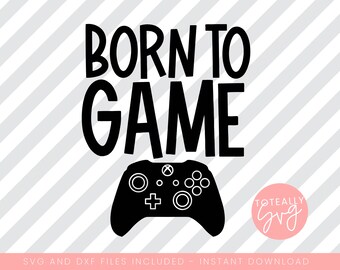 Download Born To Game Svg Etsy