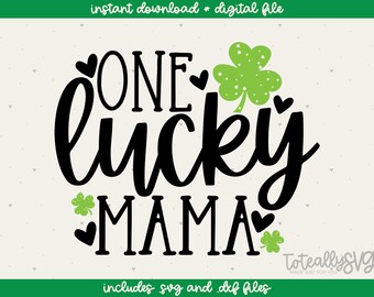 Download One Lucky Mama Svg Etsy