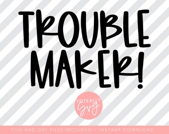 Download Trouble Maker Svg Etsy