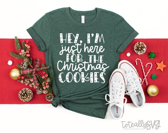 Download I M Just Here For The Christmas Cookies Holiday Svg File Etsy
