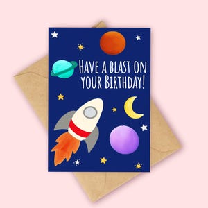 Have a blast on your Birthday, Space Birthday Card