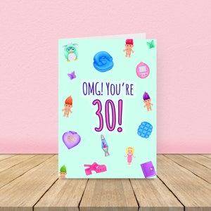 OMG! You're 30!, 30th Birthday Card, 90s Birthday Card, Nostalgic Birthday Card, 90s Kid