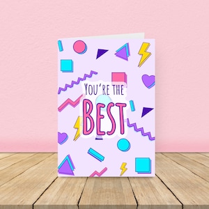 You're the best 90s shapes card, Thank you card, Colourful thank you card, You're the best card, 90s thank you card