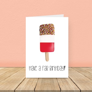 Avoir une carte d'anniversaire fabuleuse, carte d'anniversaire drôle, carte de voeux, carte d'anniversaire sucette glacée, anniversaire fabuleux