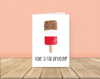 Have a Fab Birthday Card, Funny Birthday Card, Greetings Card, Ice lolly Birthday Card, Fab Birthday