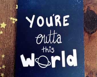 Space Birthday / Thank You Card, You’re Outta this World Card, Space, Galaxy,  Birthday, Thank you, Anniversary