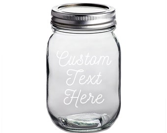 Engraved 16oz Round Mason Jar Personalized With Your Customized Text – Personalized Kitchen Gift