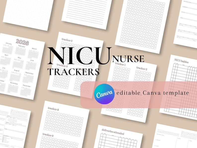 May include: A collection of white printable NICU nurse trackers and calendars. The text "NICU Nurse Trackers" is displayed prominently, along with "2026" calendar. The image also includes the text "editable Canva template".
