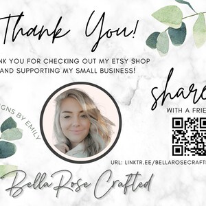 May include: A marble-textured background with the words "Thank You!" in elegant script. The image includes a circular portrait, the text "share with a friend", and a QR code. The Etsy shop name "Bella Rose Crafted" is also displayed.