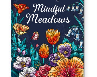 RYVE Floral Adult Coloring Book: Mindful Meadows for relaxation