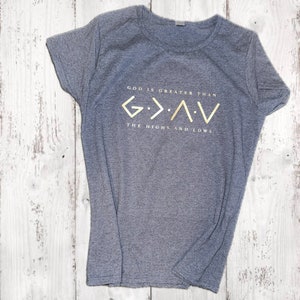 Women’s God is Greater Than The Highs and Lows T-Shirt Faith Religion