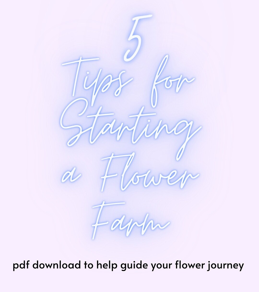 5 Tips for Starting a Flower Farmpdf Download to Help Guide Etsy