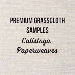 May include: Premium Grasscloth Samples from Calistoga Paperweaves.