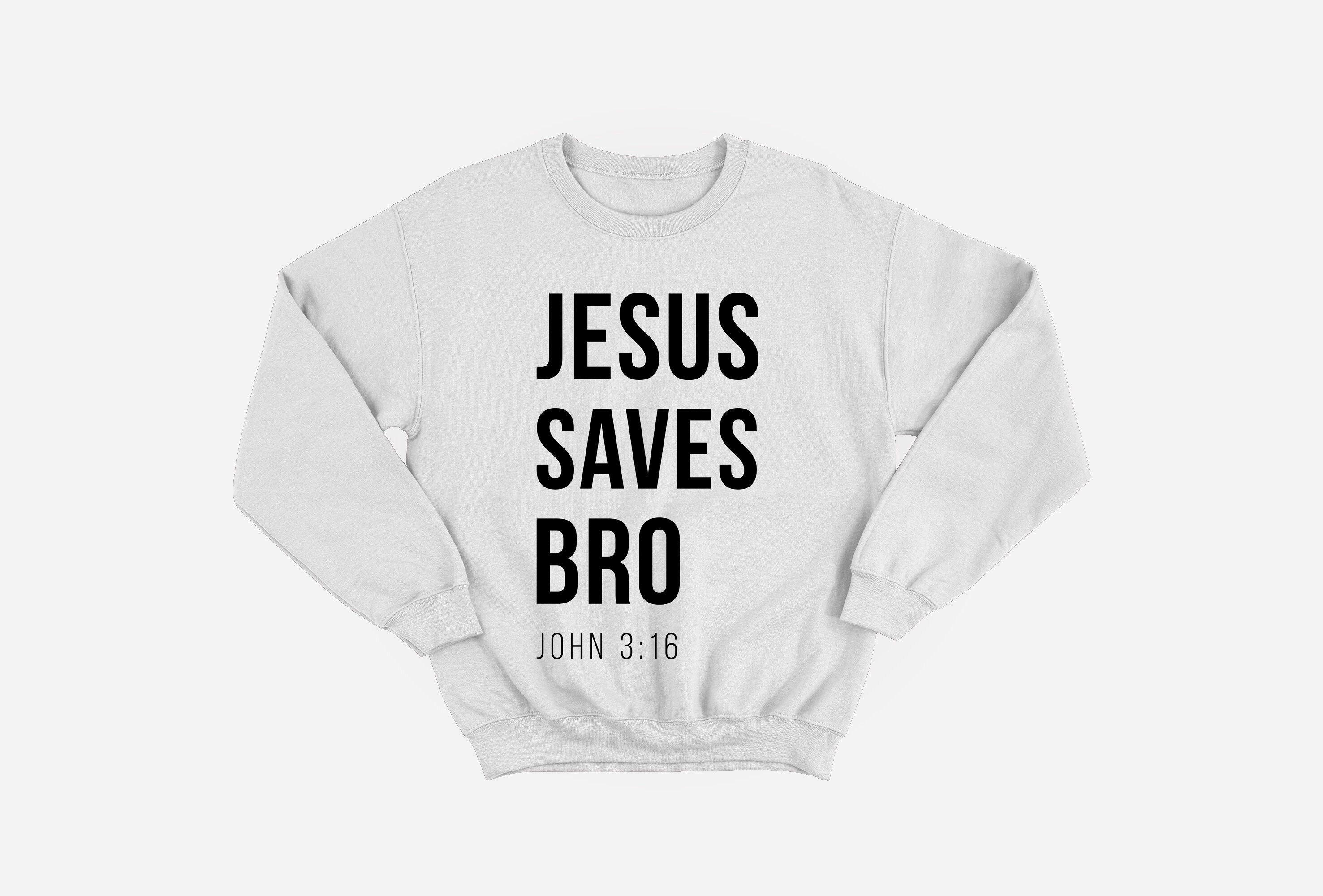 Jesus Saves Bro Sweatshirt, Unisex Crewneck Bible Verse Sweater