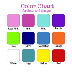 May include: Color chart with 12 color swatches, including rose pink, pink, mint, purple, lime, navy, royal blue, orange, white, teal, yellow, and red. The chart is labeled "Color Chart for fonts and designs".