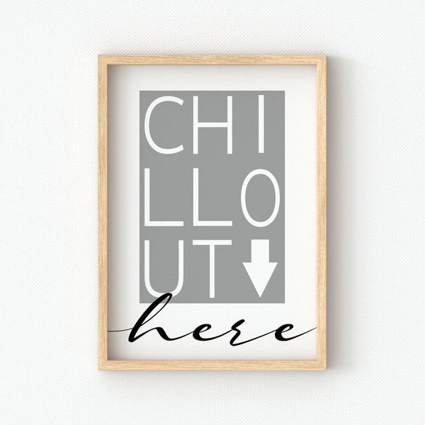 Poster - CHILLOUT here,  cool lässiger Kunstdruck zur Wanddekoration des Lieblingszimmers, Geschenkidee für Familie, Jugendliche und Kinder