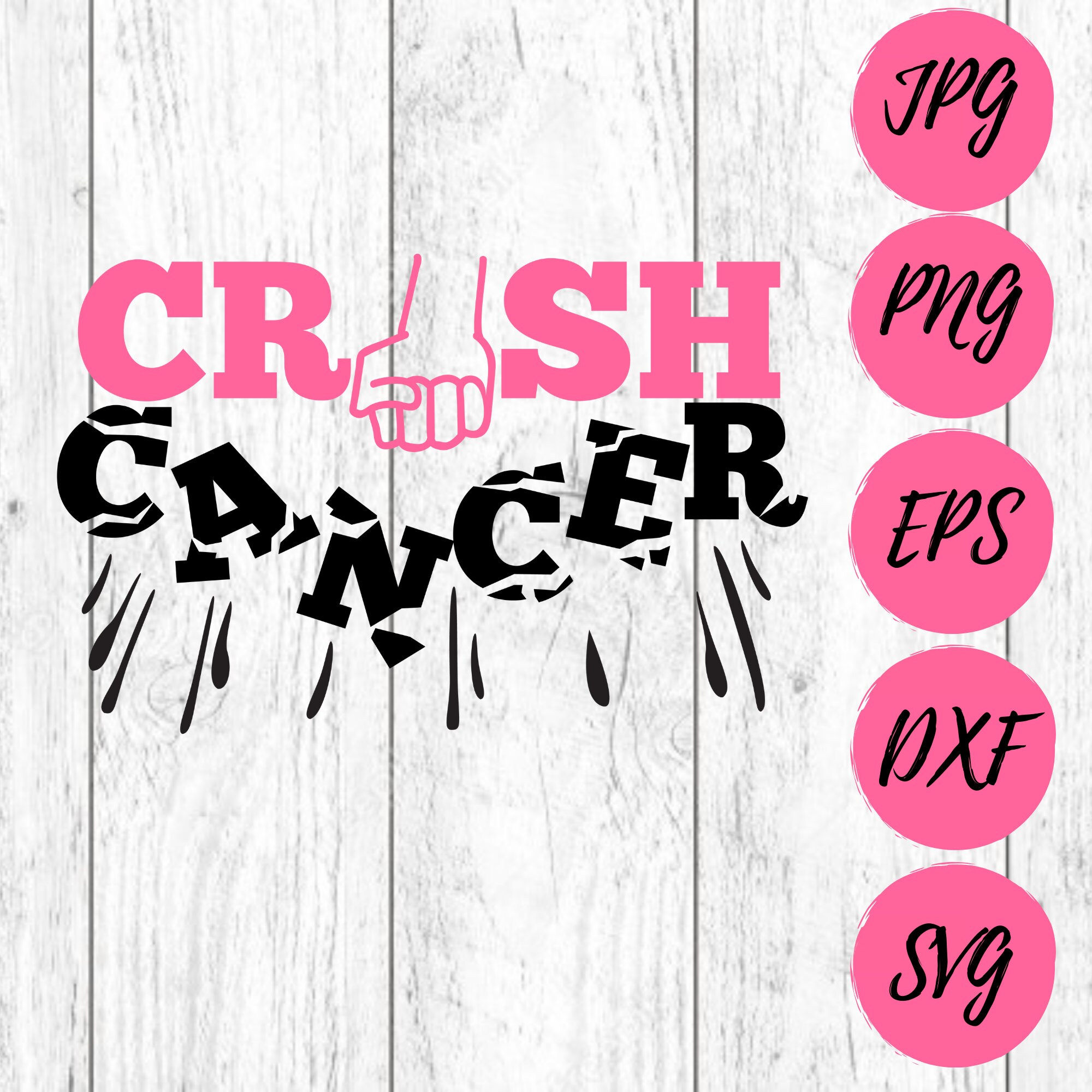 Crush Cancer SVG PNG JPG Eps Dxf Breast Cancer - Etsy