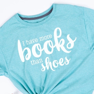 I Have More Books Than Shoes Cut File | Book Lover SVG | Sarcastic SVG | Reading SVG | Book Nook