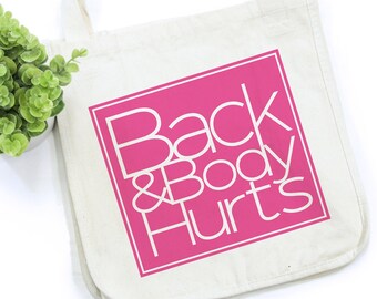 Back & Body Hurts Cut File | Sarcastic SVG | Funny Mom SVG | Mom Life SVG | Fitness svg