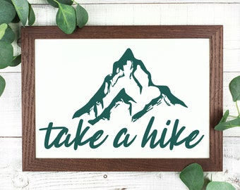 Take A Hike Cut File | Mountains SVG | Adventure SVG | Camping SVG | Hiking Gifts