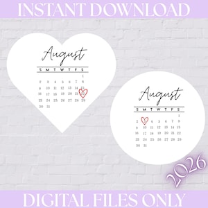 May include: A white heart-shaped calendar page and a white circular calendar page for August 2026. Both calendars feature black text, the month name August, and a red hand-drawn heart circling specific dates. The text 2026 is visible.