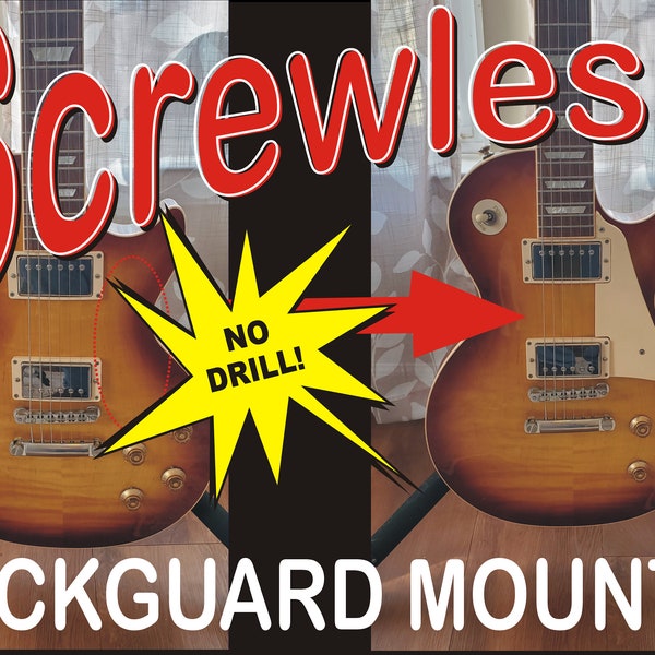 Les Paul Screwless - No Drill - Pickguard Mount (Pickguard not included)