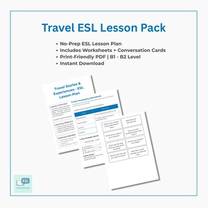 May include: A white and blue graphic with the text "Travel ESL Lesson Pack" and bullet points describing the contents. Includes worksheets and conversation cards. The image also shows sample worksheets and conversation cards.