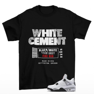 Cement Label Jordan 4 White Cement Sneaker Matching Tee Shirt