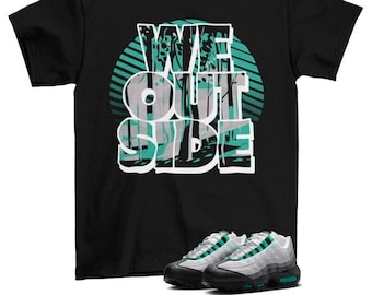 We Outside Air Max 95 Stadium Green Sneaker Passendes T-Shirt