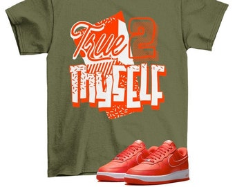 Stay True AF1 Low Picante Red Sneaker Matching Tee Shirt