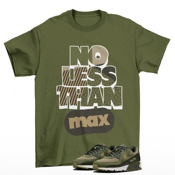 No Less Air Max 90 Neutral Olive Sneaker Matching Tee Shirt