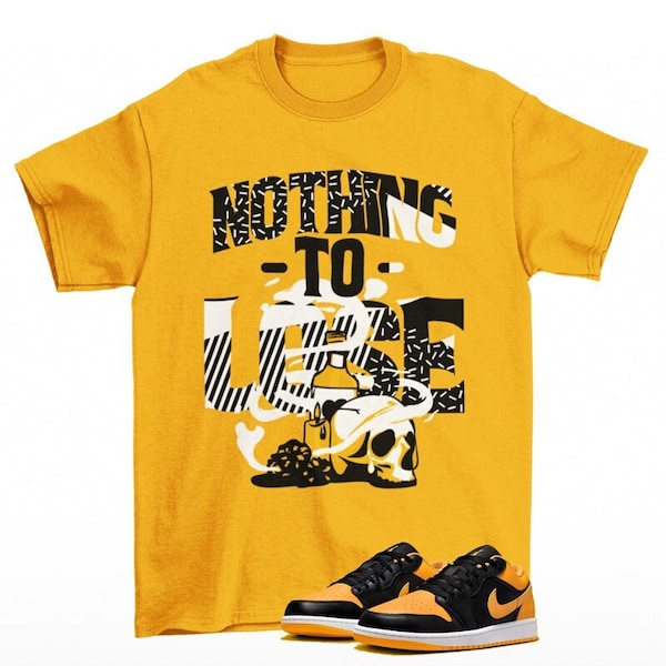 Nothing To Lose Jordan 1 Low Yellow Ochre Sneaker Matching Tee Shirt Yellow