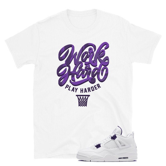 Work Hard Play Harder Tee Jordan 4 