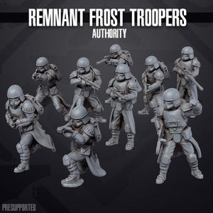 May include: A set of eight grey miniature soldier figurines titled REMNANT FROST TROOPERS AUTHORITY. Each figure wears a helmet, armour, and a long coat, and carries a blaster rifle. The figures are posed in various action stances on a dark background.