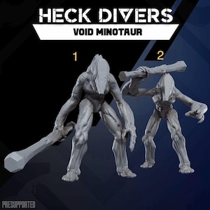 May include: Two grey unpainted miniature figures labelled Heck Divers Void Minotaur. Figure 1 holds a long hexagonal club at its side. Figure 2 holds the same club above its head. Both figures feature elongated heads and muscular limbs.