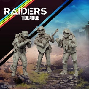 May include: Three gray figurines of soldiers, one playing a flute, another a guitar, and the third holding a mug. The figures are in military-style attire. The text "RAIDERS TROUBADOURS" is at the top with a rainbow design.