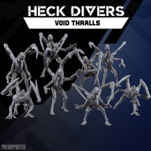 May include: A set of grey miniature figures titled HECK DIVERS VOID THRALLS. Each figure features a humanoid body with multiple limbs, elongated sharp appendages, and a distinct head. The text HECK DIVERS VOID THRALLS is displayed at the top.