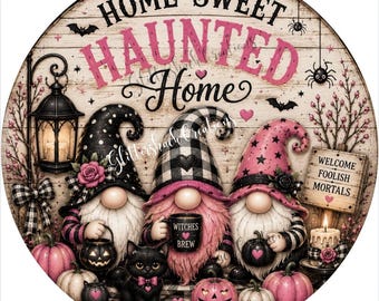 Home Sweet Haunted Home Sign, Halloween Gnome Sign, Pink Halloween Decor, Gnome Door Hanger, Spooky Season Wreath Sign, Halloween Plaque