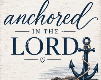 Anchored In The Lord Coastal Anchor Sign, Seashell Beach Decor, Christian Wreath Attachment, Nautical Home Accent