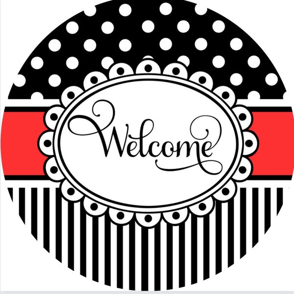 Round every day Welcome sign, black/white polka dots and stripes, door hanger, wall decor, sign for wreath, summer decor, spring sign