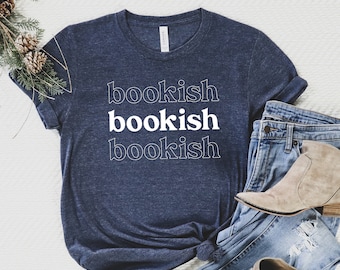 Bookish Tee, Book Shirt, Book Lover T-Shirt, Cute Book Tee for Women, Soft T-Shirt