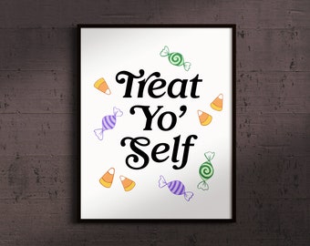 以下が含まれることがあります： 黒い文字で「Treat Yo' Self」と書かれた白い印刷可能なサイン。サインはカラフルなキャンディーコーンと渦巻きキャンディーのグラフィックで飾られています。