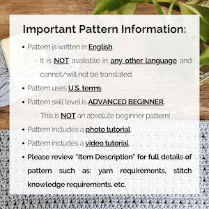 May include: A white card with black text that reads "Important Pattern Information." The pattern is written in English and uses U.S. terms. The skill level is advanced beginner and includes a photo and video tutorial.