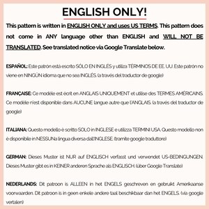 This image explains that this crochet pattern comes only in the ENGLISH (UNITED STATES) language and will not be translated to any other language for any reason.