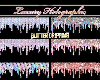 HOLOGRAPHIC GLITTER DRIPPING, Glitter Drips Clipart, Sparkling Shiny Overlays, Dripping Diamonds Clip art for wedding, birthday designs