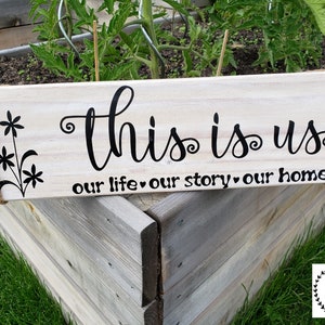 Wood Pallet Sign - &quot;This Is Us - Our Life, Our Story, Our Home&quot;