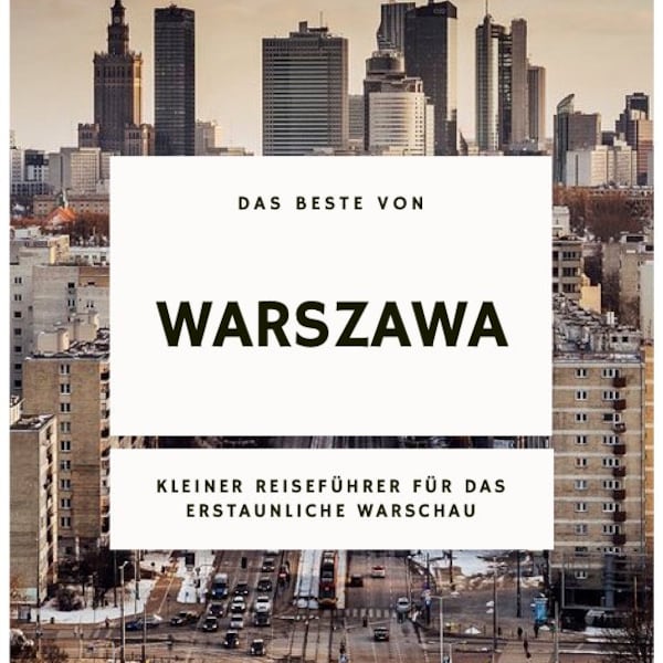 Warschau Reiseführer | E-Book | Reiseführer | druckbar | Download | Polen Reiseführer |Stadtführer | Europaführer | Polen Reiseführer pdf