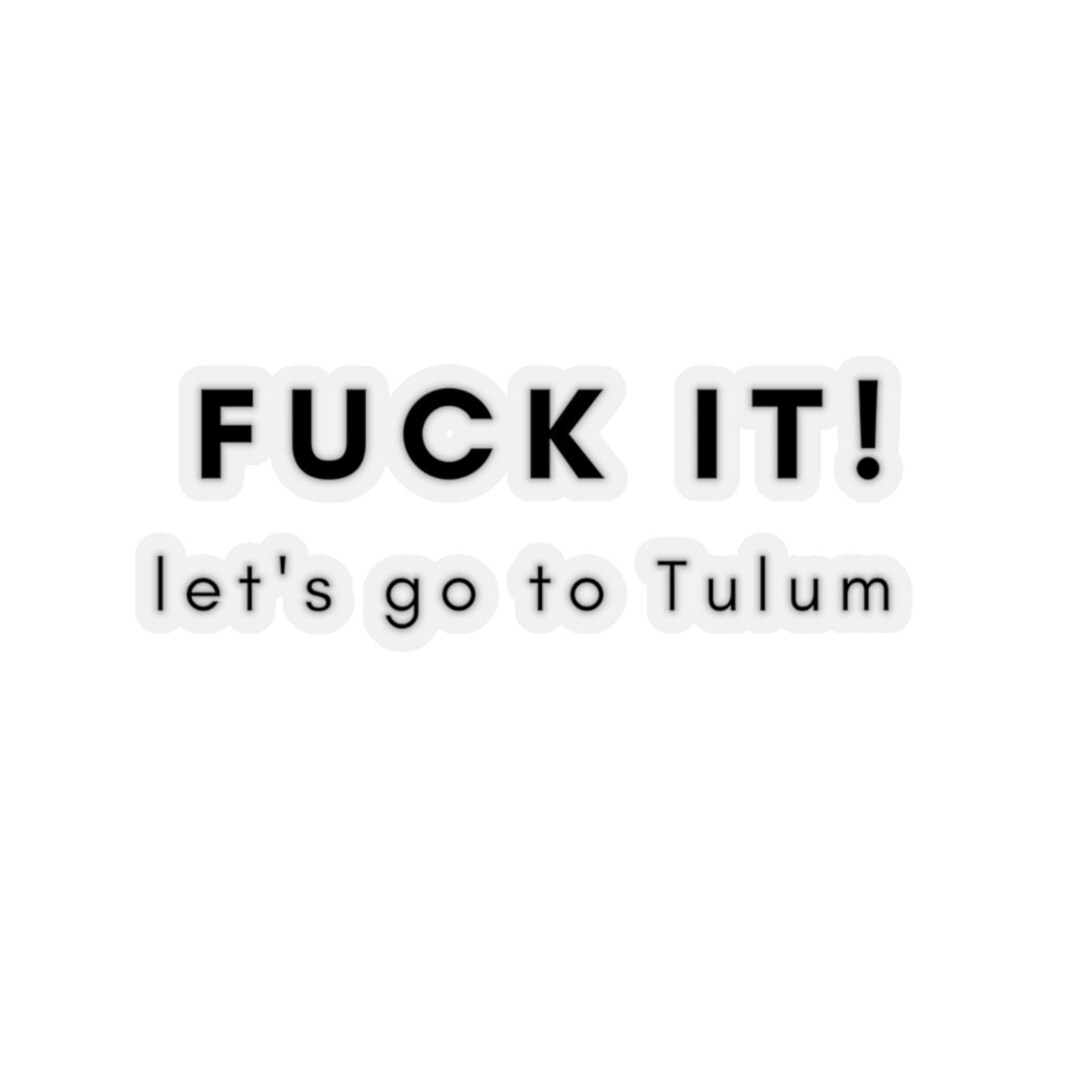 Tulum Sticker Travel Sticker Funny Travel Sticker Tulum Trip Kiss-cut ...