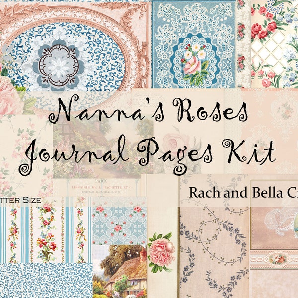 US LETTER  BEAUTIFUL Nanna's Roses Journal Pages Kit - Scrapbooking, Junk Journal Digital Kit