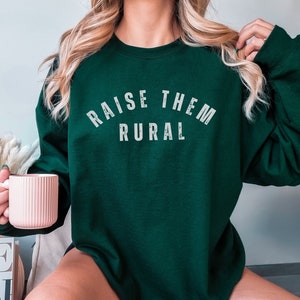 Raise Them Rural Oversized Crewneck Sweatshirt Womens Farm Mom Sweater Try Small Town Sweatshirt Crewneck for Ranch Wife